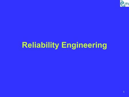 Reliability Engineering