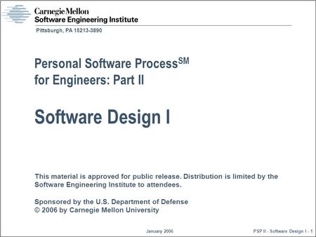 This material is approved for public release. Distribution is limited by the Software Engineering Institute to attendees. Sponsored by the U.S. Department.