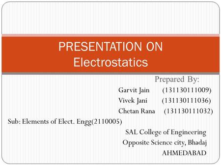 PRESENTATION ON Electrostatics