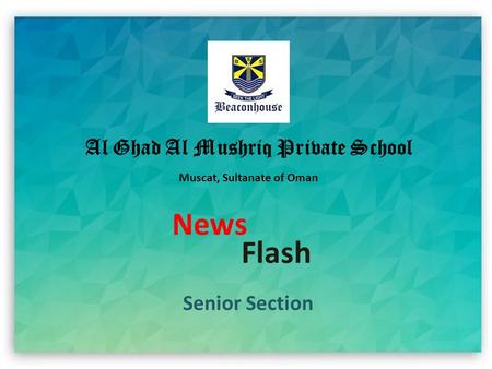 Al Ghad Al Mushriq Private School Muscat, Sultanate of Oman