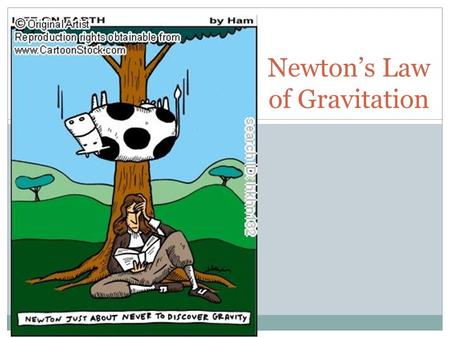 Newton’s Law of Gravitation. Newton concluded that gravity was a force that acts through even great distances Newton did calculations on the a r of the.