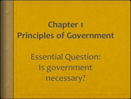 Chapter 1 Principles of Government