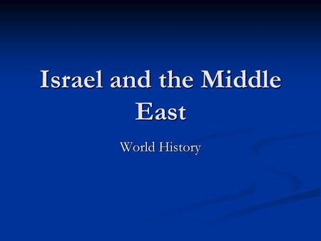 Israel and the Middle East