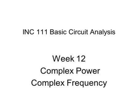 INC 111 Basic Circuit Analysis