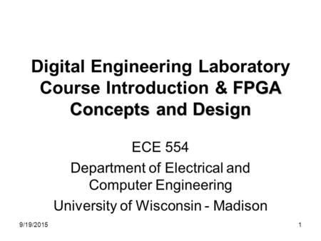 ECE 554 Department of Electrical and Computer Engineering