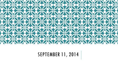 SEPTEMBER 11, 2014. LT: I CAN GIVE CLEAR AND SPECIFIC FEEDBACK I’m looking for:  Journals out and set up with learning target, habits, do now and explore.