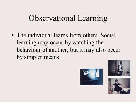 Observational Learning