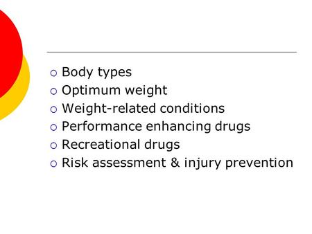 Body types Optimum weight Weight-related conditions