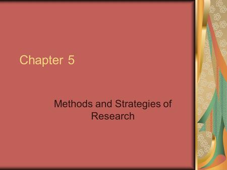 Methods and Strategies of Research