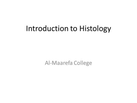 Introduction to Histology