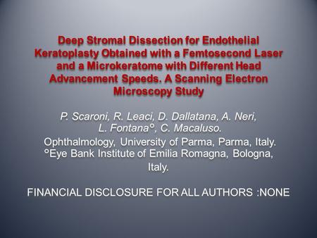 Deep Stromal Dissection for Endothelial Keratoplasty Obtained with a Femtosecond Laser and a Microkeratome with Different Head Advancement Speeds. A Scanning.