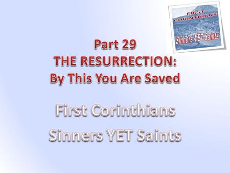 “Now, brothers, I want to remind you of the gospel I preached to you, which you received and on which you have taken your stand. 2 By this gospel you.