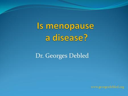 Dr. Georges Debled www.georgesdebled.org.