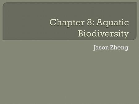 Jason Zheng.  The Earth is made mainly of Water.  Saltwater covers around 71% of the earth’s surface.  Freshwater occupies only about 2.2%  Global.