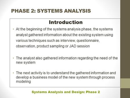 PHASE 2: SYSTEMS ANALYSIS