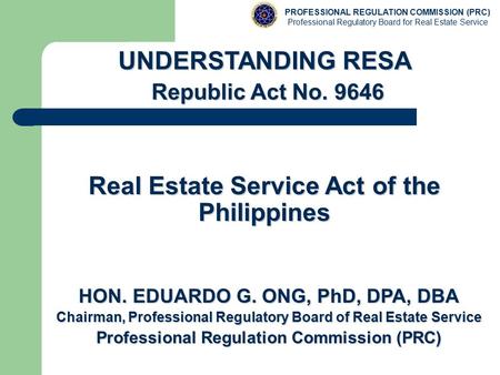 UNDERSTANDING RESA Real Estate Service Act of the Philippines