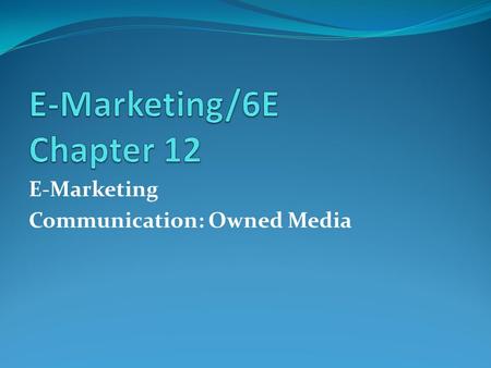 E-Marketing/6E Chapter 12