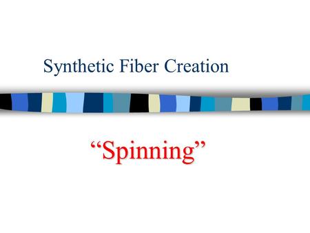 Synthetic Fiber Creation