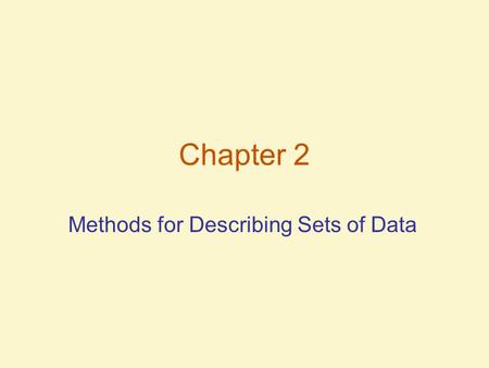 Methods for Describing Sets of Data