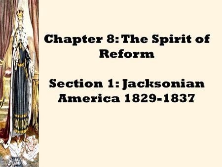 Chapter 8: The Spirit of Reform