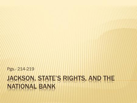 Pgs.- 214-219.  John C. Calhoun called the Tariff of 1828 a “Tariff of Abominations”  Because the tax was so high on British imports the South had to.