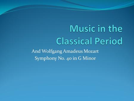 Music in the Classical Period