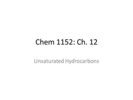 Unsaturated Hydrocarbons