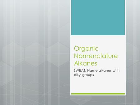 Organic Nomenclature Alkanes