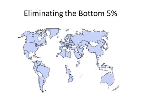 Eliminating the Bottom 5%. U.S. States renamed for countries with similar GDPs.