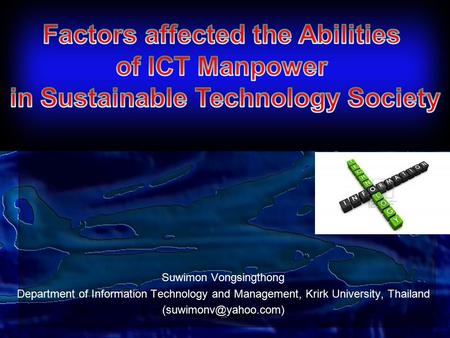 Suwimon Vongsingthong Department of Information Technology and Management, Krirk University, Thailand