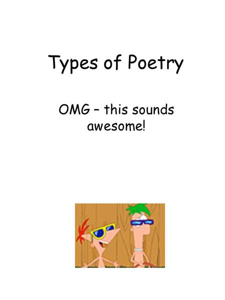 Types of Poetry OMG – this sounds awesome!. Lyric Poems Sonnet Ode Elegy Haiku.