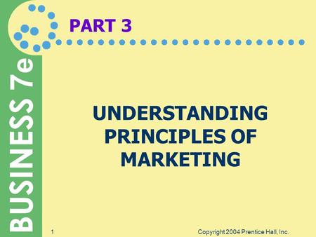 UNDERSTANDING PRINCIPLES OF MARKETING