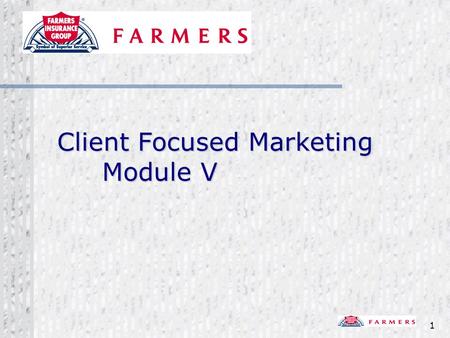 1 Client Focused Marketing Module V 2 MODULE IV QUIZ ? List the six reasons people buy or don’t buy? Answer: *Want *Confidence *Want *Confidence *Need.