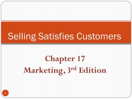 Selling Satisfies Customers