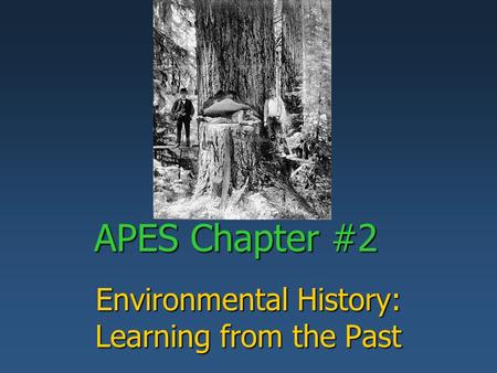 Environmental History: Learning from the Past