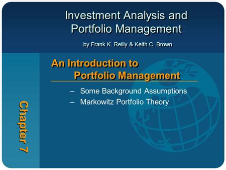 Some Background Assumptions Markowitz Portfolio Theory