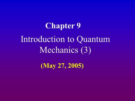 Introduction to Quantum Mechanics (3)