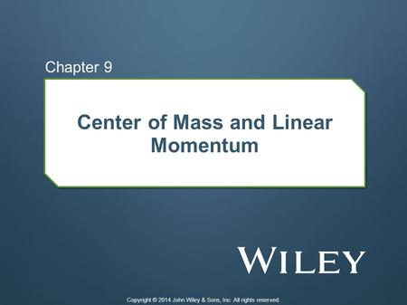 Center of Mass and Linear Momentum