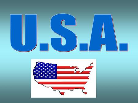 In 1776 the U.S.A. became an independent country The first President was George Washington Civil War broke out between the Northern States & Southern.