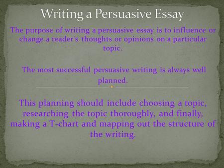 Writing a Persuasive Essay