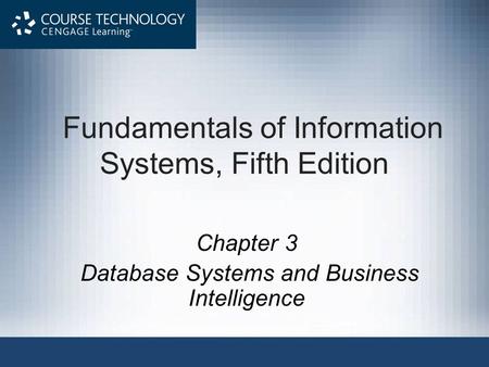 Fundamentals of Information Systems, Fifth Edition