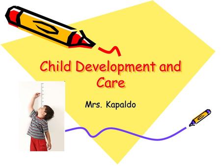 Child Development and Care