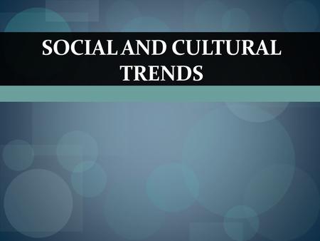 SOCIAL AND CULTURAL TRENDS. Advertising Rowland H. Macy = opened one of the first department stores in N.Y. in 1858 and it became the largest in America.