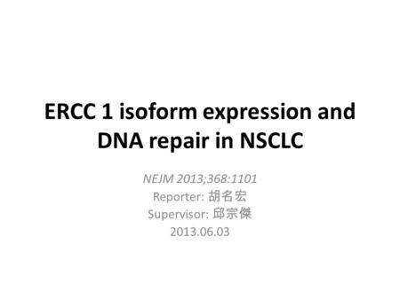 ERCC 1 isoform expression and DNA repair in NSCLC