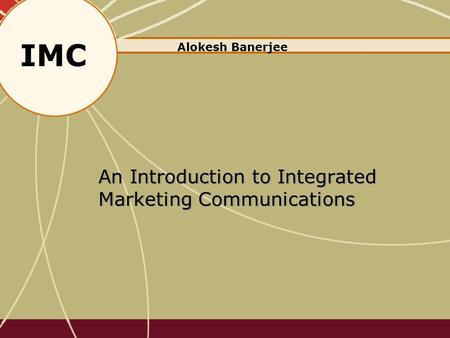 An Introduction to Integrated Marketing Communications