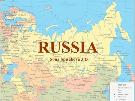 RUSSIA Soňa Spišáková 3.D. Information (RUS) the biggiest country on the world agricultural landscape January is the coldest month (-30°C) measured in.