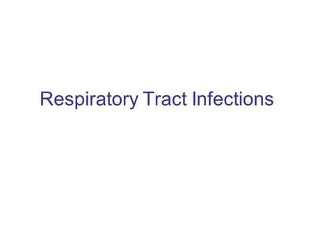 Respiratory Tract Infections