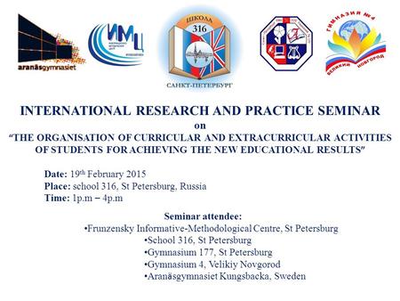 INTERNATIONAL RESEARCH AND PRACTICE SEMINAR on “ THE ORGANISATION OF CURRICULAR AND EXTRACURRICULAR ACTIVITIES OF STUDENTS FOR ACHIEVING THE NEW EDUCATIONAL.