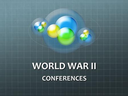 WORLD WAR II CONFERENCES. ATLANTIC CHARTER HELD AUGUST 9-10, 1941, IN NEWFOUNDLAND, CANADA; ABOARD THE USS AUGUSTA THE MEETING WAS BETWEEN WINSTON CHURCHILL.