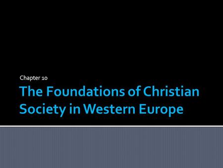 The Foundations of Christian Society in Western Europe